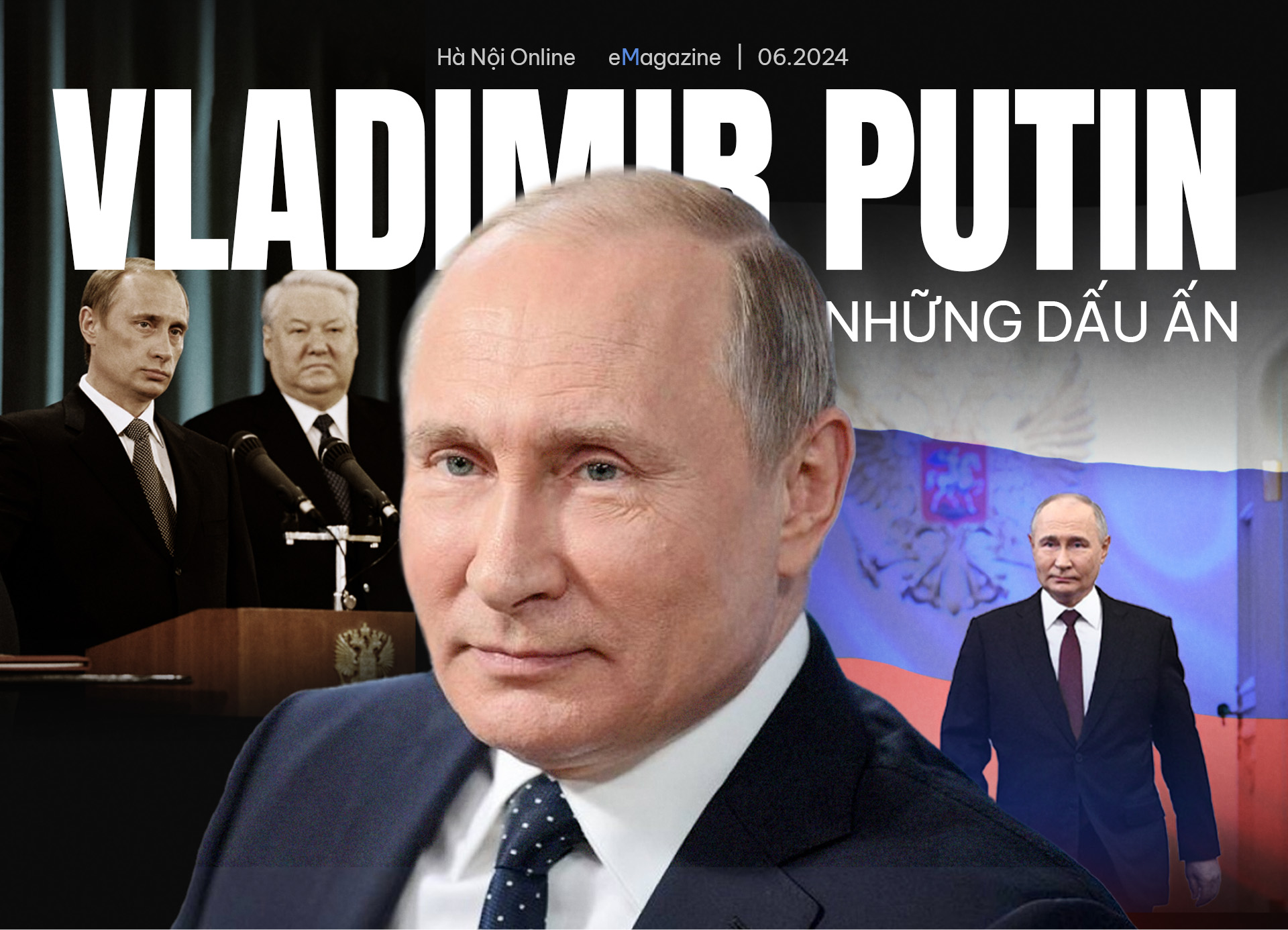 Tổng thống Putin, người đưa nước Nga vĩ đại trở lại