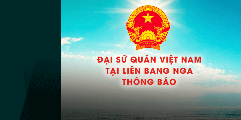 Thông báo ĐSQ Việt Nam tại Nga (26/01/2026)