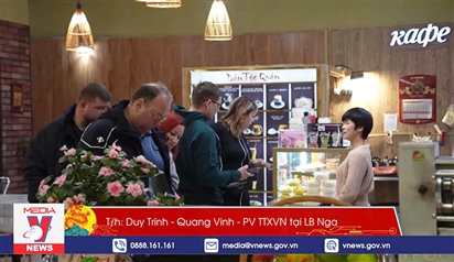VIDEO: Chợ ẩm thực Việt Nam giữa lòng thủ đô nước Nga