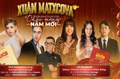 Xuân Mátxcơva 2026 - Ba đêm âm nhạc rực rỡ chào đón năm mới tại Nga