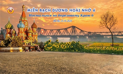 Thư mời tham dự sự kiện thường niên ''Miền Bạch Dương hoài nhớ 6'', chào mừng 108 năm Cách mạng Tháng Mười Nga