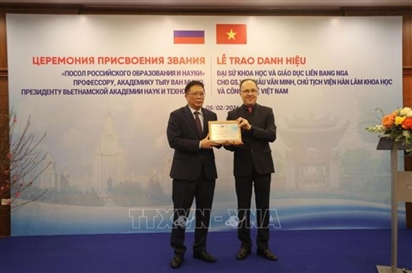 Giáo sư, Viện sĩ Châu Văn Minh nhận danh hiệu Đại sứ Khoa học và Giáo dục Nga