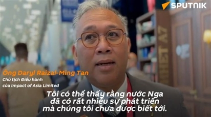 Chuyên gia: Bất chấp lệnh trừng phạt, lãnh đạo doanh nghiệp châu Á vẫn tìm cách hợp tác với Nga