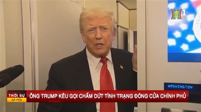 Ông Trump kêu gọi chấm dứt tình trạng đóng cửa chính phủ