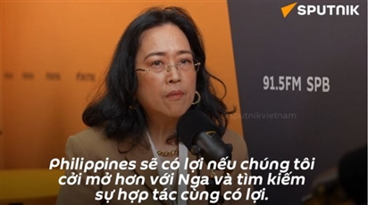 Đại biểu Philippines tại SPIEF: Nga có tầm quan trọng đối với toàn thế giới