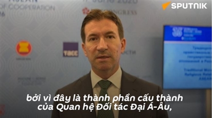 Giám đốc Viện Nghiên cứu Trung Quốc thuộc Viện HLKH Nga bình luận về tương tác của Nga với ASEAN