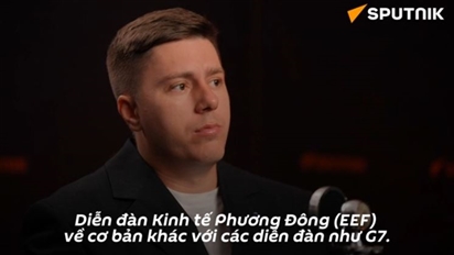 Chuyên gia: EEF khác gì các diễn đàn khác và vai trò với châu Á - Thái Bình Dương?