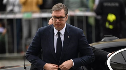 Tổng thống Serbia Vucic cảnh báo châu Âu không nên theo đuổi mục tiêu đánh bại Nga