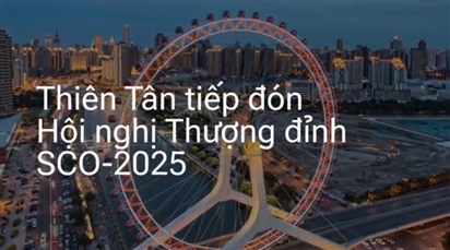 Thành phố Thiên Tân, nơi diễn ra Hội nghị thượng đỉnh SCO, nổi tiếng vì điều gì?
