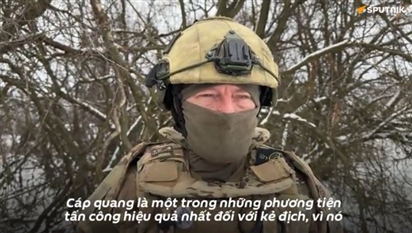 UAV điều khiển bằng cáp quang giúp quân đội Nga chiếm ưu thế trên chiến trường