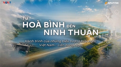 Từ Hòa Bình đến Ninh Thuận: Hành trình của những biểu tượng hữu nghị Việt Nam – Liên bang Nga