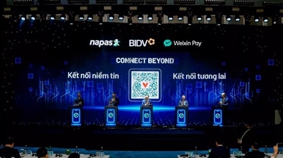 Việt Nam-Trung Quốc kết nối thanh toán QR Weixin Pay (Wechat Pay) xuyên biên giới