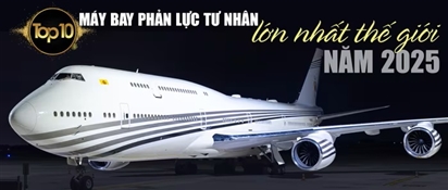 Top 10 máy bay phản lực tư nhân lớn nhất thế giới năm 2025