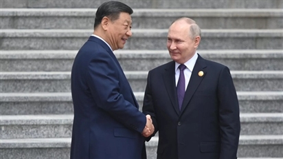 Tổng thống Putin: Quan hệ giữa Nga và Trung Quốc mang tính chiến lược