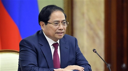 Thủ tướng Việt Nam tuyên bố đất nước luôn ghi nhớ sự giúp đỡ và hỗ trợ vô giá của Nga