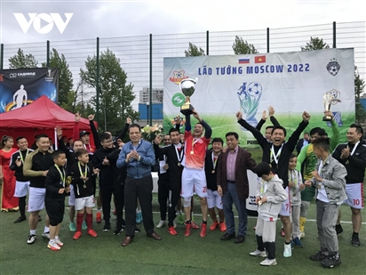Bế mạc giải bóng đá Lão tướng Moscow 2022 cho cộng đồng người Việt tại Nga