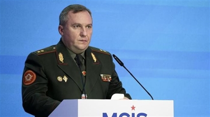 Bộ trưởng Quốc phòng Belarus: Nguy cơ chiến tranh trực tiếp với NATO rất ''rõ ràng''