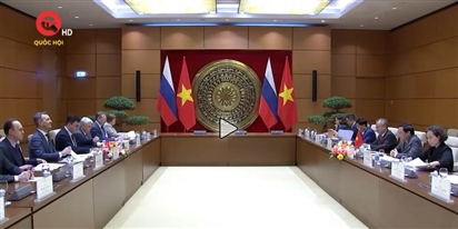 Tăng cường hợp tác giữa cơ quan lập pháp Việt Nam - Liên bang Nga