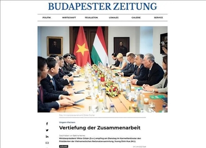 Truyền thông Hungary đưa tin đậm nét về chuyến thăm của Chủ tịch Quốc hội Vương Đình Huệ
