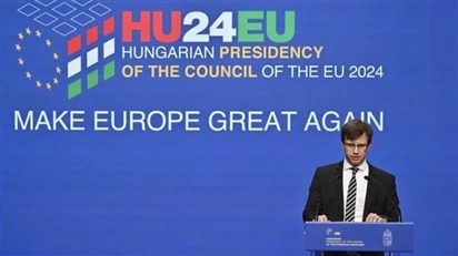 Hungary cam kết 'đưa châu Âu vĩ đại trở lại' với nhiệm kỳ chủ tịch EU