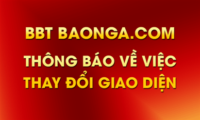 BBT Baonga.com thông báo về việc chạy thử nghiệm giao diện mới